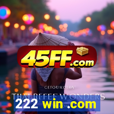 222 win .com